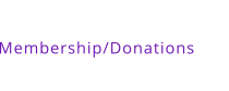 Membership/Donations