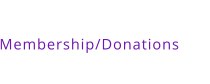 Membership/Donations
