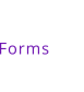 Forms