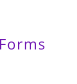 Forms