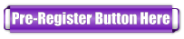 Pre-Register Button Here
